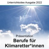 Cover der Präsentation zur Unterrichtsidee "Berufe für Klimaretter*innen".